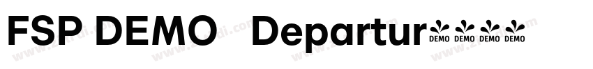 FSP DEMO   Departur字体转换